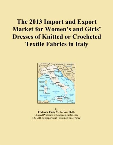 The 2013 Import and Export Market for Women's and Girls' Dresses of Knitted or Crocheted Textile Fabrics in Italy