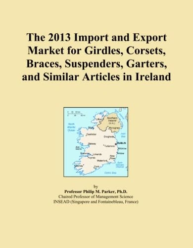 The 2013 Import and Export Market for Girdles, Corsets, Braces, Suspenders, Garters, and Similar Articles in Ireland
