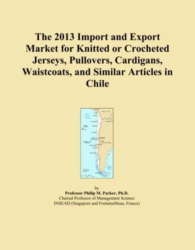 The 2013 Import and Export Market for Knitted or Crocheted Jerseys, Pullovers, Cardigans, Waistcoats, and Similar Articles in Chile