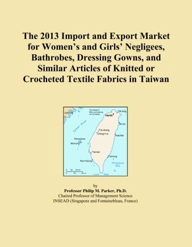 2013 Taiwan Women's Negligees Import Export Market Report