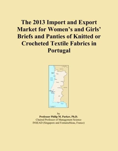 The 2013 Import and Export Market for Women's and Girls' Briefs and Panties of Knitted or Crocheted Textile Fabrics in Portugal