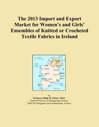 The 2013 Import and Export Market for Women's and Girls' Ensembles of Knitted or Crocheted Textile Fabrics in Ireland