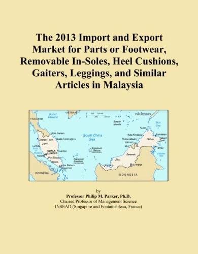 The 2013 Import and Export Market for Parts or Footwear, Removable In-Soles, Heel Cushions, Gaiters, Leggings, and Similar Articles in Malaysia