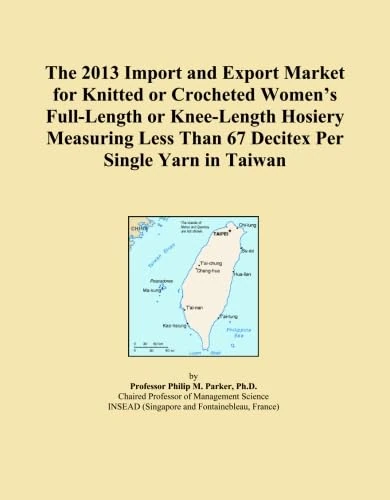 The 2013 Import and Export Market for Knitted or Crocheted Women's Full-Length or Knee-Length Hosiery Measuring Less Than 67 Decitex Per Single Yarn in Taiwan