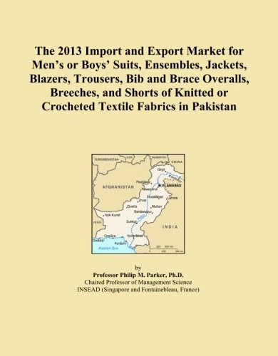 The 2013 Import and Export Market for Men's or Boys' Suits, Ensembles, Jackets, Blazers, Trousers, Bib and Brace Overalls, Breeches, and Shorts of Knitted or Crocheted Textile Fabrics in Pakistan