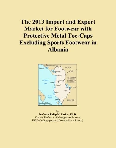 The 2013 Import and Export Market for Footwear with Protective Metal Toe-Caps Excluding Sports Footwear in Albania