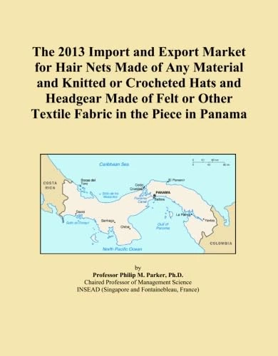 The 2013 Import and Export Market for Hair Nets Made of Any Material and Knitted or Crocheted Hats and Headgear Made of Felt or Other Textile Fabric in the Piece in Panama