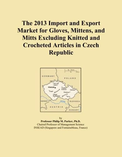 The 2013 Import and Export Market for Gloves, Mittens, and Mitts Excluding Knitted and Crocheted Articles in Czech Republic