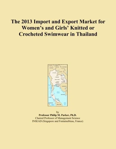 The 2013 Import and Export Market for Women's and Girls' Knitted or Crocheted Swimwear in Thailand