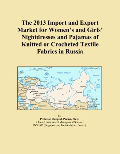 The 2013 Import and Export Market for Women's and Girls' Nightdresses and Pajamas of Knitted or Crocheted Textile Fabrics in Russia
