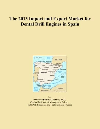 The 2013 Import and Export Market for Dental Drill Engines in Spain