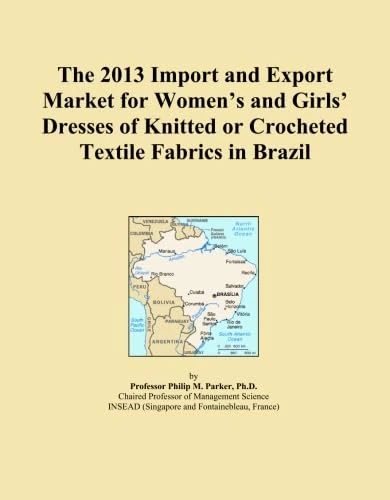 The 2013 Import and Export Market for Women's and Girls' Dresses of Knitted or Crocheted Textile Fabrics in Brazil