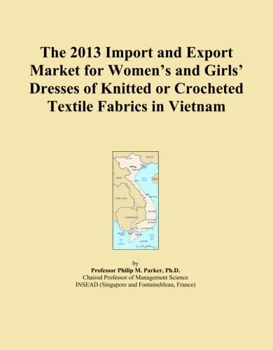 The 2013 Import and Export Market for Women's and Girls' Dresses of Knitted or Crocheted Textile Fabrics in Vietnam