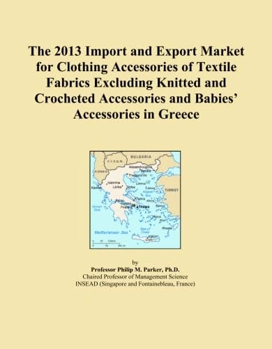 The 2013 Import and Export Market for Clothing Accessories of Textile Fabrics Excluding Knitted and Crocheted Accessories and Babies' Accessories in Greece