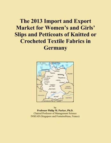 The 2013 Import and Export Market for Women's and Girls' Slips and Petticoats of Knitted or Crocheted Textile Fabrics in Germany