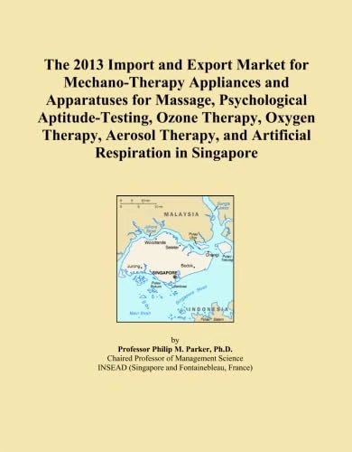 The 2013 Import and Export Market for Mechano-Therapy Appliances and Apparatuses for Massage, Psychological Aptitude-Testing, Ozone Therapy, Oxygen ... and Artificial Respiration in Singapore