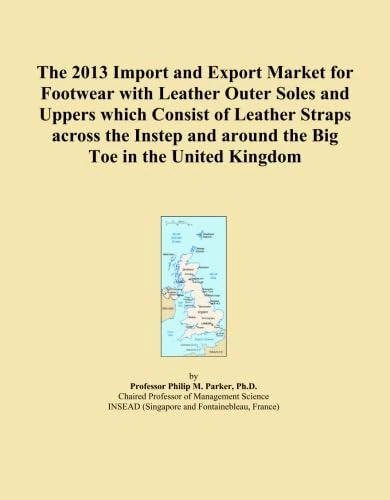 The 2013 Import and Export Market for Footwear with Leather Outer Soles and Uppers which Consist of Leather Straps across the Instep and around the Big Toe in the United Kingdom