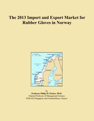 2013 Import Export Market Rubber Gloves Norway - Trade Analysis