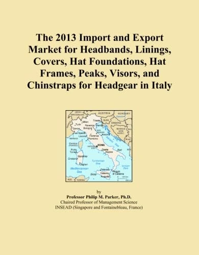 The 2013 Import and Export Market for Headbands, Linings, Covers, Hat Foundations, Hat Frames, Peaks, Visors, and Chinstraps for Headgear in Italy