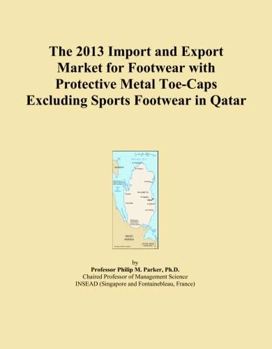 The 2013 Import and Export Market for Footwear with Protective Metal Toe-Caps Excluding Sports Footwear in Qatar