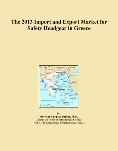 The 2013 Import and Export Market for Safety Headgear in Greece
