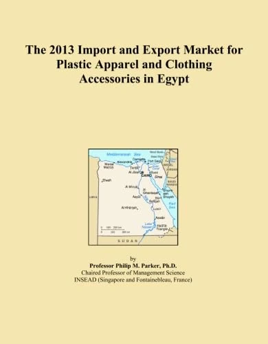 2013 Import Export Market Plastic Apparel Egypt - Trade Analysis