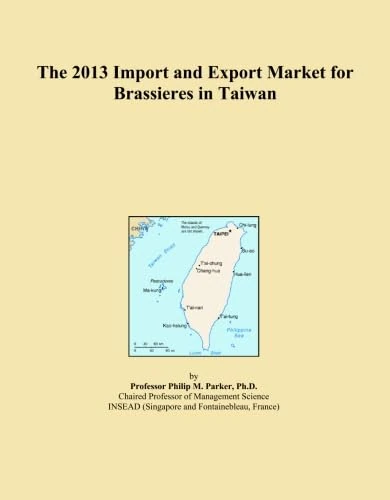 The 2013 Import and Export Market for Brassieres in Taiwan
