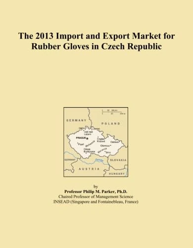 The 2013 Import and Export Market for Rubber Gloves in Czech Republic