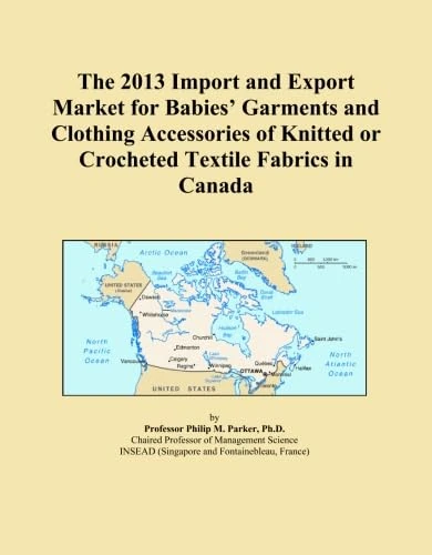 The 2013 Import and Export Market for Babies' Garments and Clothing Accessories of Knitted or Crocheted Textile Fabrics in Canada