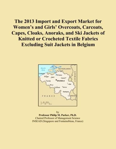 The 2013 Import and Export Market for Women's and Girls' Overcoats, Carcoats, Capes, Cloaks, Anoraks, and Ski Jackets of Knitted or Crocheted Textile Fabrics Excluding Suit Jackets in Belgium