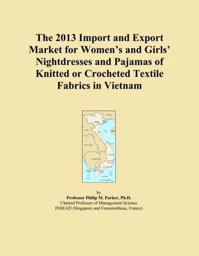 The 2013 Import and Export Market for Women's and Girls' Nightdresses and Pajamas of Knitted or Crocheted Textile Fabrics in Vietnam