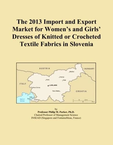 The 2013 Import and Export Market for Women's and Girls' Dresses of Knitted or Crocheted Textile Fabrics in Slovenia
