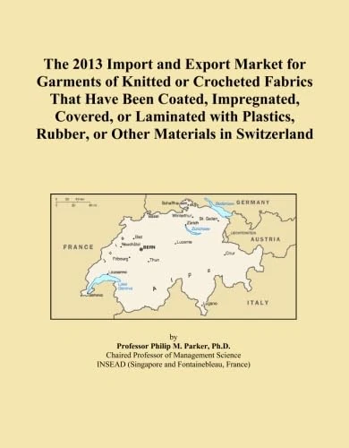 The 2013 Import and Export Market for Garments of Knitted or Crocheted Fabrics That Have Been Coated, Impregnated, Covered, or Laminated with Plastics, Rubber, or Other Materials in Switzerland