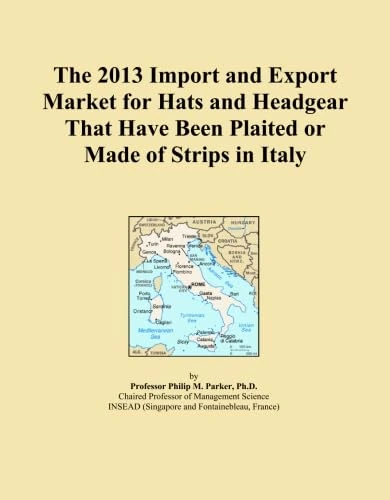 The 2013 Import and Export Market for Hats and Headgear That Have Been Plaited or Made of Strips in Italy