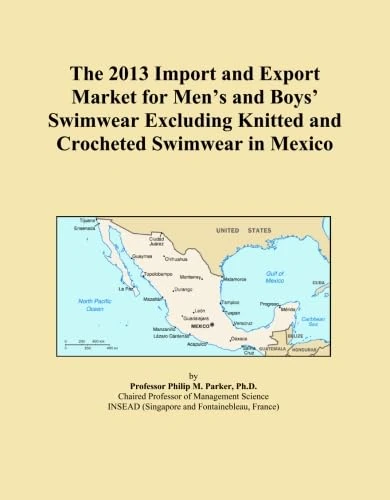 The 2013 Import and Export Market for Men's and Boys' Swimwear Excluding Knitted and Crocheted Swimwear in Mexico