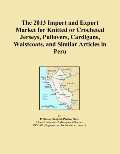 The 2013 Import and Export Market for Knitted or Crocheted Jerseys, Pullovers, Cardigans, Waistcoats, and Similar Articles in Peru