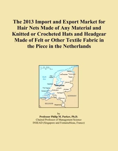 The 2013 Import and Export Market for Hair Nets Made of Any Material and Knitted or Crocheted Hats and Headgear Made of Felt or Other Textile Fabric in the Piece in the Netherlands