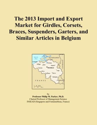 The 2013 Import and Export Market for Girdles, Corsets, Braces, Suspenders, Garters, and Similar Articles in Belgium