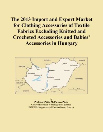 The 2013 Import and Export Market for Clothing Accessories of Textile Fabrics Excluding Knitted and Crocheted Accessories and Babies' Accessories in Hungary