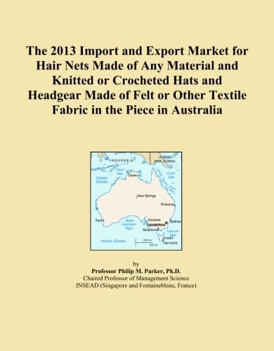 The 2013 Import and Export Market for Hair Nets Made of Any Material and Knitted or Crocheted Hats and Headgear Made of Felt or Other Textile Fabric in the Piece in Australia