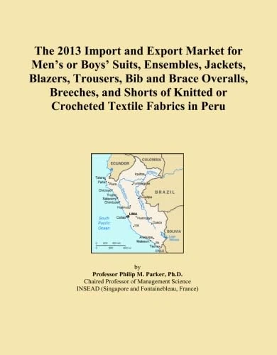 The 2013 Import and Export Market for Men's or Boys' Suits, Ensembles, Jackets, Blazers, Trousers, Bib and Brace Overalls, Breeches, and Shorts of Knitted or Crocheted Textile Fabrics in Peru