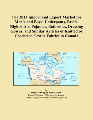 The 2013 Import and Export Market for Men's and Boys' Underpants, Briefs, Nightshirts, Pajamas, Bathrobes, Dressing Gowns, and Similar Articles of Knitted or Crocheted Textile Fabrics in Canada
