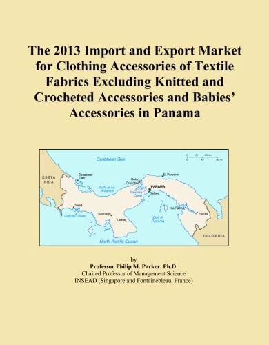 The 2013 Import and Export Market for Clothing Accessories of Textile Fabrics Excluding Knitted and Crocheted Accessories and Babies' Accessories in Panama