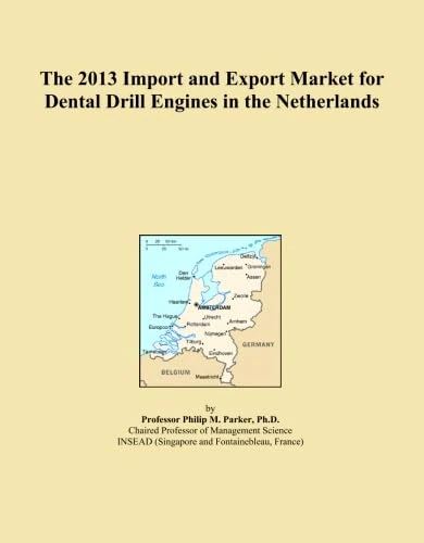 The 2013 Import and Export Market for Dental Drill Engines in the Netherlands
