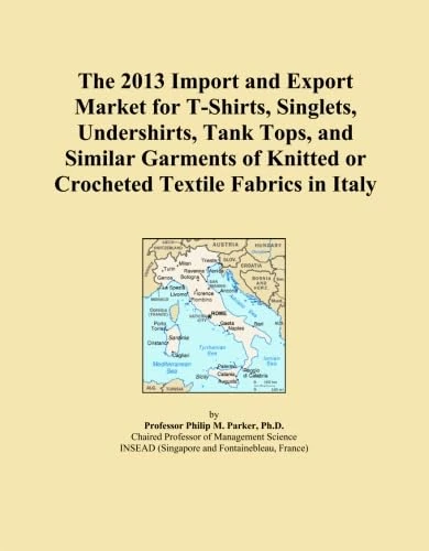 The 2013 Import and Export Market for T-Shirts, Singlets, Undershirts, Tank Tops, and Similar Garments of Knitted or Crocheted Textile Fabrics in Italy