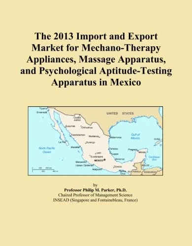 The 2013 Import and Export Market for Mechano-Therapy Appliances, Massage Apparatus, and Psychological Aptitude-Testing Apparatus in Mexico