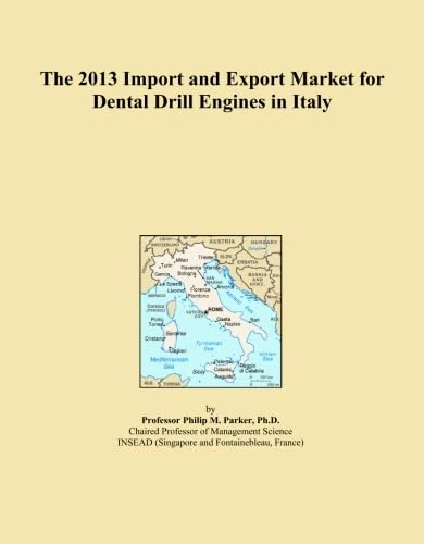 The 2013 Import and Export Market for Dental Drill Engines in Italy