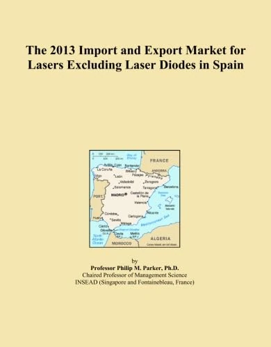 The 2013 Import and Export Market for Lasers Excluding Laser Diodes in Spain