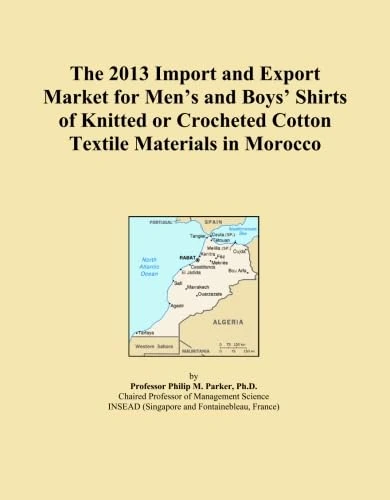 The 2013 Import and Export Market for Men's and Boys' Shirts of Knitted or Crocheted Cotton Textile Materials in Morocco