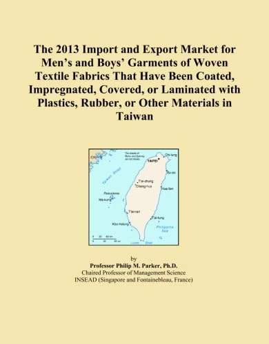 The 2013 Import and Export Market for Men's and Boys' Garments of Woven Textile Fabrics That Have Been Coated, Impregnated, Covered, or Laminated with Plastics, Rubber, or Other Materials in Taiwan